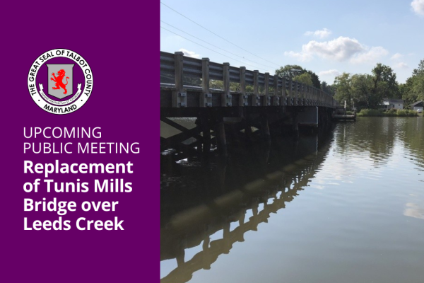 Talbot County Announces Replacement of Leeds Creek Bridge and Public Informational Meeting