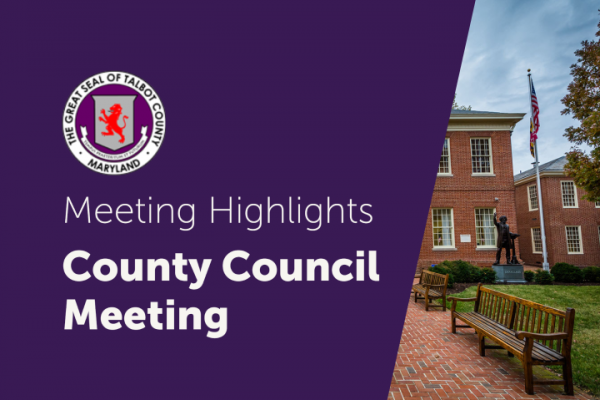 Talbot County Council Meeting Highlights Tuesday, September 12, 2023