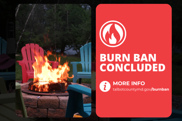 Talbot County Burn Ban Concludes July 21, 2024