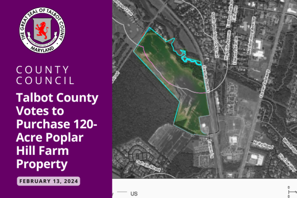 Talbot County Votes to Purchase 120-Acre Poplar Hill Farm